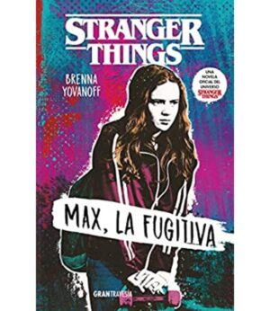 MAX, LA FUGITIVA -STRANGER THINGS-