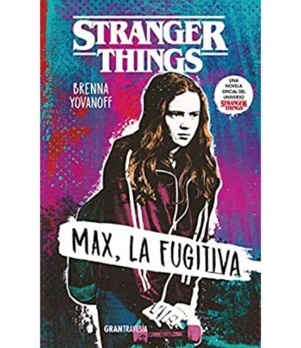 MAX, LA FUGITIVA -STRANGER THINGS-