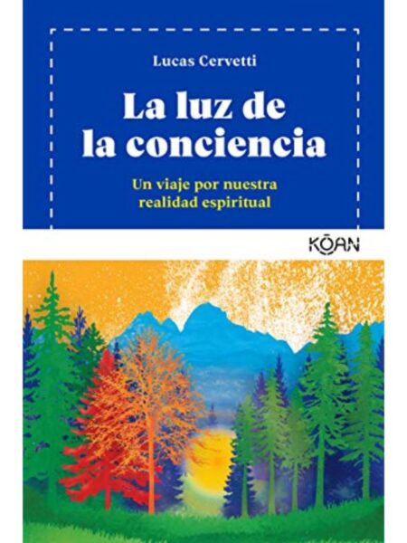 LUZ DE LA CONCIENCIA, LA
