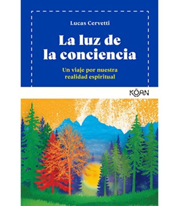 LUZ DE LA CONCIENCIA, LA