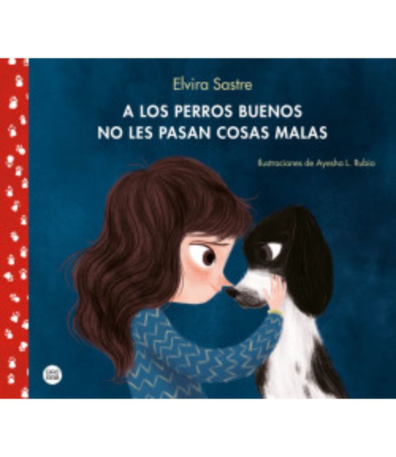 A LOS PERROS BUENOS NO LES PASAN COSAS MALAS