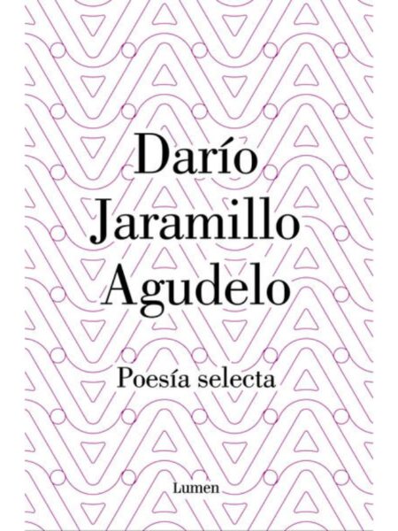 POESÍA SELECTA -DARÍO JARAMILLO-