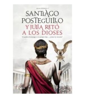 Y JULIA RETÓ A LOS DIOSES