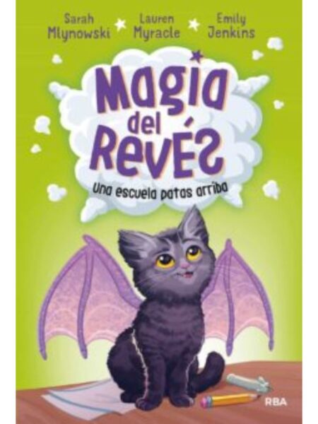 MAGIA DEL REVÉS 1 -UNA ESCUELA PATAS ARRIBA-