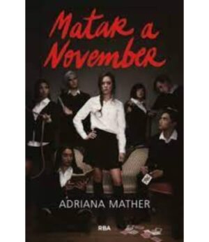 MATAR A NOVEMBER -SAGA 1-