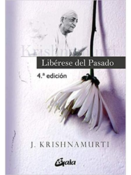 LIBÉRESE DEL PASADO