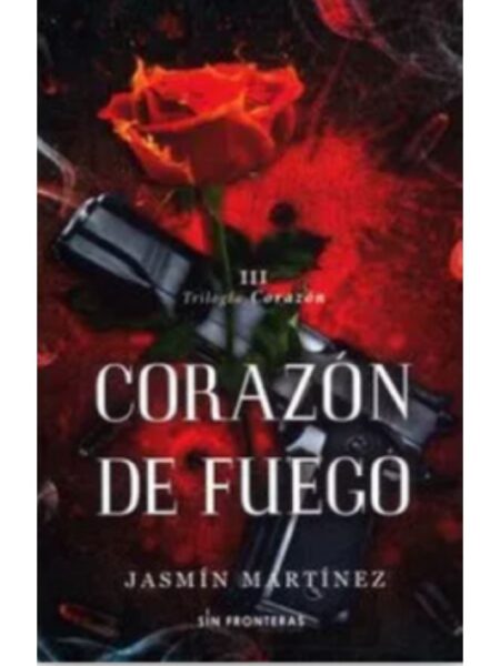 CORAZÓN DE FUEGO -TRILOGÍA CORAZÓN 3-