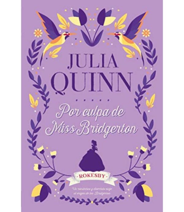 POR CULPA DE MISS BRIDGERTON -PRECUELA BRIDGERTON 1-