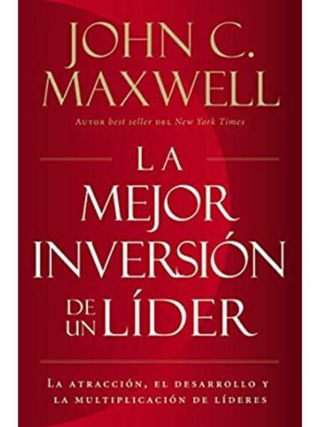 MEJOR INVERSIÓN DE UN LÍDER, LA