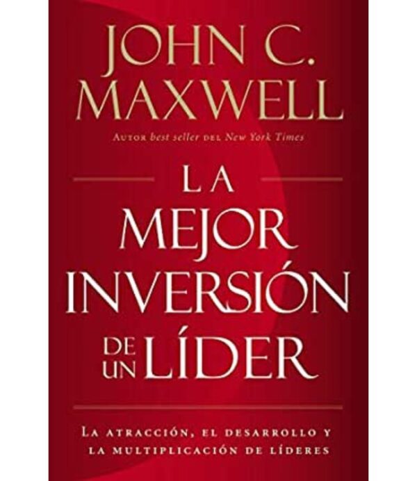 MEJOR INVERSIÓN DE UN LÍDER, LA