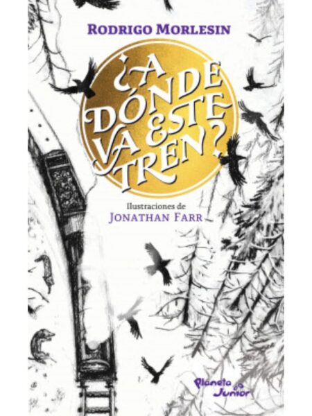 ¿A DÓNDE VA ESTE TREN?