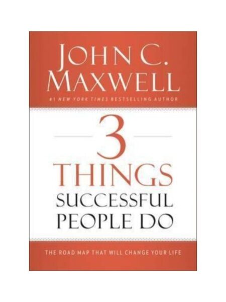 3 THINGS SUCCESSFUL PEOPLE DO