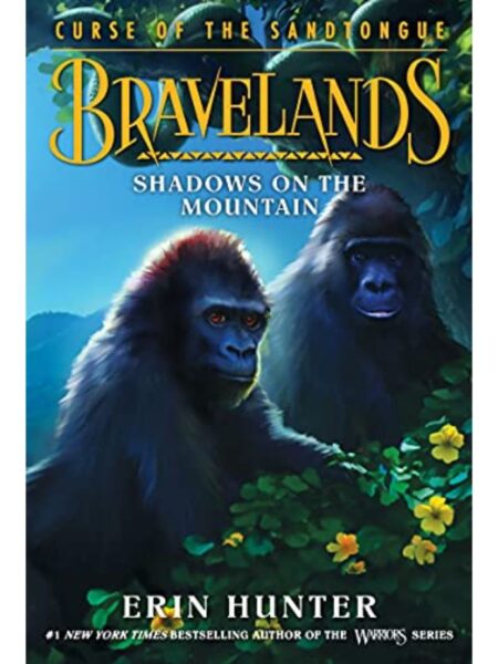 BRAVELANDS CURSE OF THE SANDTONGUE 1 SHADOWS ON THE MOUNTAIN