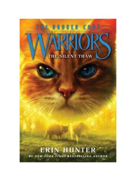 WARRIORS THE BROKEN CODE 2 THE SILENT THAW