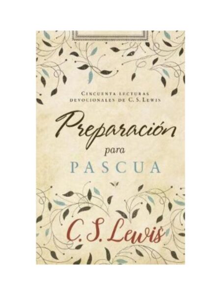 PREPARACION PARA PASCUA  CINCUENTA LECTURAS DEVOCIONALES