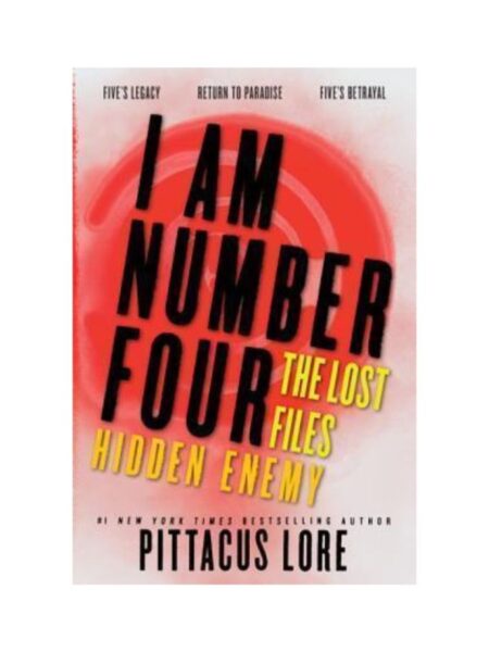 I AM NUMBER FOUR THE LOST FILES HIDDEN ENEMY