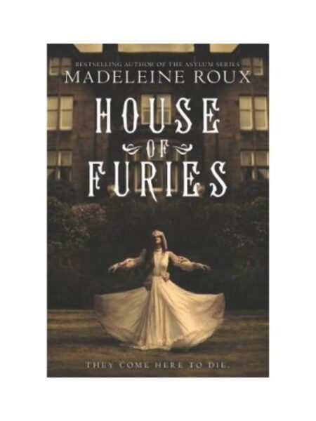 HOUSE OF FURIES