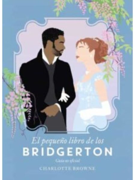 EL PEQUEÑO LIBRO DE LOS BRIDGERTON