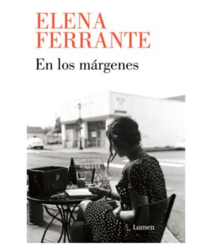 EN LOS MÁRGENE - SOBRE EL PLACER DE LEER Y ESCRIBIR-