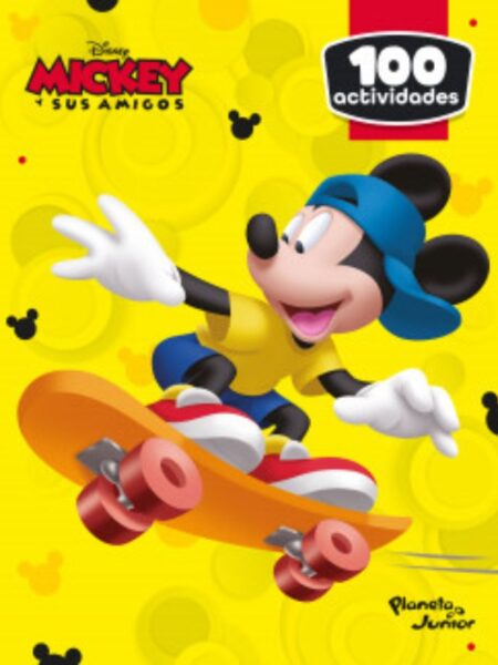 100 ACTIVIADES MICKEY Y SUS AMIGOS