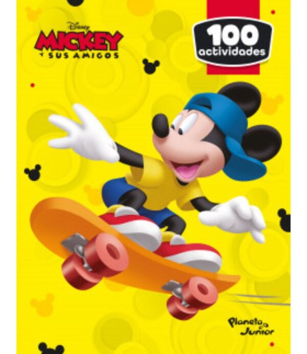 100 ACTIVIADES MICKEY Y SUS AMIGOS