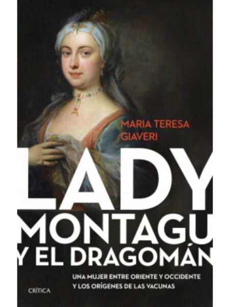 LADY MONTAGU Y EL DRAG?OMÁN