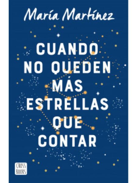 CUANDO NO QUEDEN MÁS ESTRELLAS QUE CONTAR
