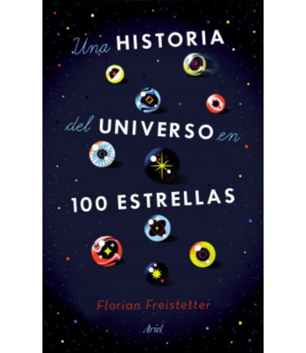 UNA HISTORIA DEL UNIVERSO EN 100 ESTRELLAS