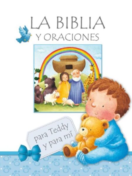 BIBLIA Y ORACIONES PARA TEDDY Y PARA MÍ, LA