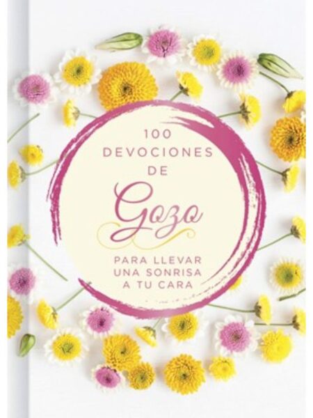100 dDÍAS DE GOZO PARA LLEVAR UNA SONRISA A TU CARA -TD-