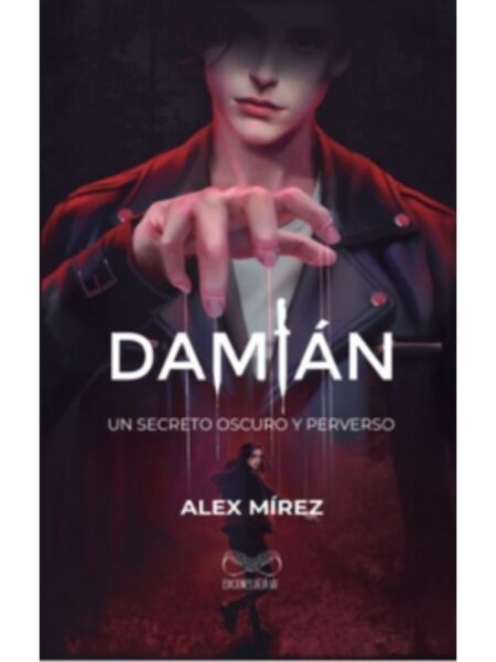 DAMIÁN-UN SECRETO OSCURO Y PERVERSO-