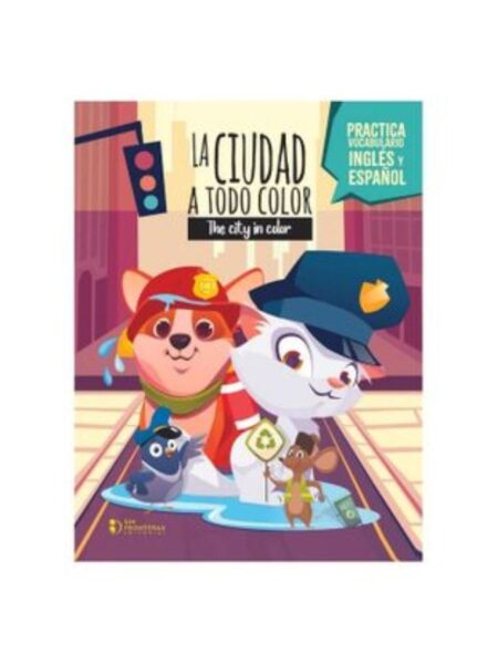 CIUDAD A TODO COLOR, LA -BILLINGÜE-