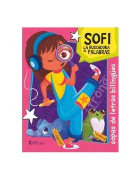 SOFI LA BUSCADORA DE PALABRAS -BILLINGÜE-