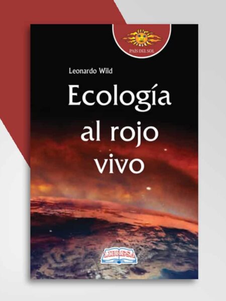 ECOLOGÍA AL ROJO VIVO -PAÍS DEL SOL 7-