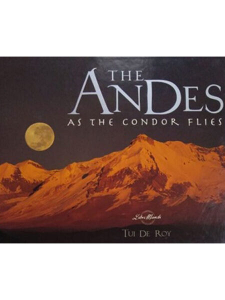 ANDES AS THE CONDOR FLIES, THE -TD-