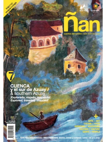 REVISTA ÑAN 7 CUENCA Y EL SUR DE AZUAY -BILINGÜE-
