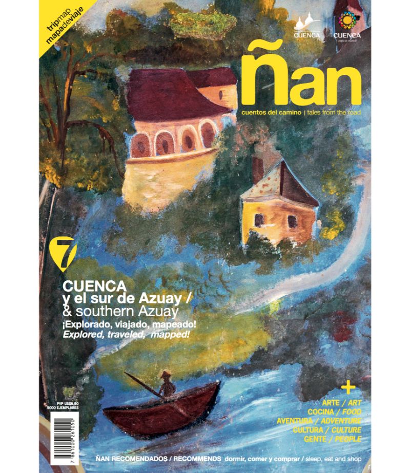 REVISTA ÑAN 7 CUENCA Y EL SUR DE AZUAY -BILINGÜE-