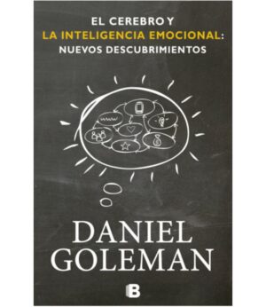 CEREBRO Y LA INTELIGENCIA EMOCIONAL: NUEVOS DESCUBRIMIENTOS, EL