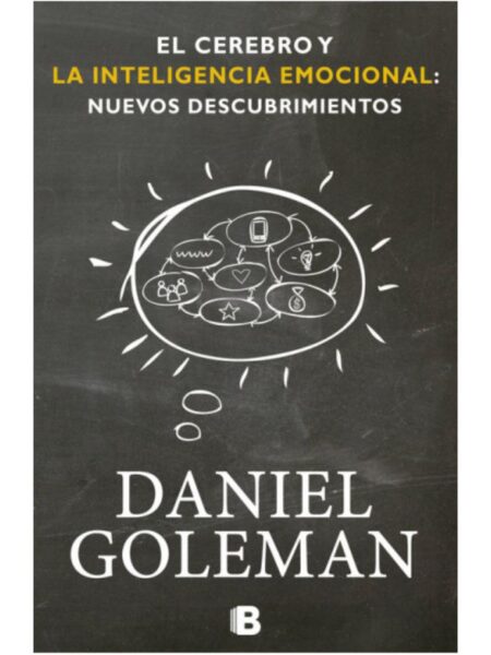 CEREBRO Y LA INTELIGENCIA EMOCIONAL: NUEVOS DESCUBRIMIENTOS, EL
