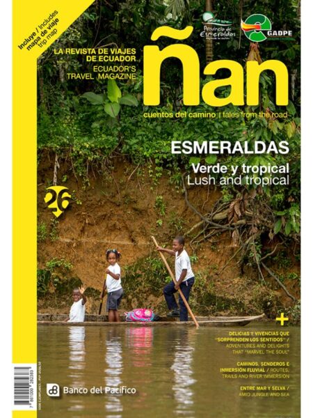 REVISTA ÑAN 26 ESMERALDAS VERDE Y TROPICAL -BILINGÜE-