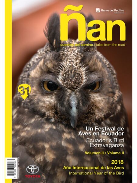 REVISTA ÑAN 31 UN FESTIVAL DE AVES EN ECUADOR -BILINGÜE-