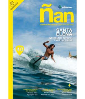 REVISTA ÑAN 40 SANTA ELENA EN ESTADO NATURAL -BILINGÜE-