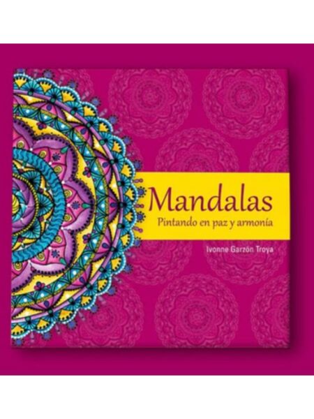 MANDALAS -PINTANDO EN PAZ Y ARMONÍA-