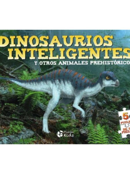 DINOSAURIOS INTELIGENTES PUZLES Y OTROS ANIMALES PREHISTÓRICOS -TD-