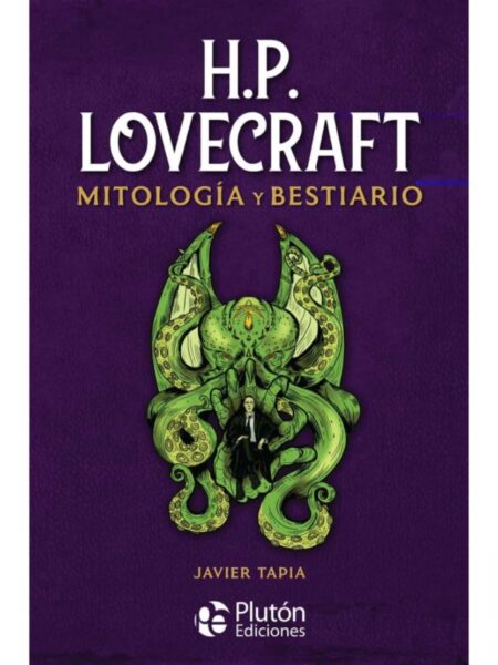 H.P. LOVECRAFT MITOLOGÍA Y BESTIARIO -TD-