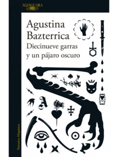 DIECINUEVE GARRAS Y UN PÁJARO OSCURO