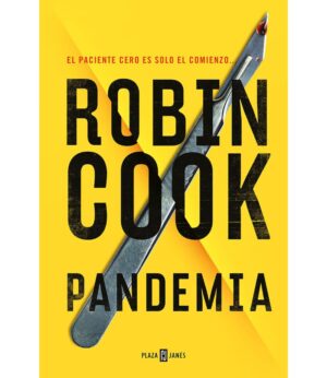 PANDEMIA -EL PACIENTE CERO ES SOLO EL COMIENZO...-