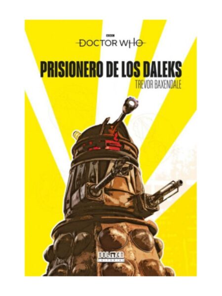 DOCTOR WHO PRISIONERO DE LOS DALEK