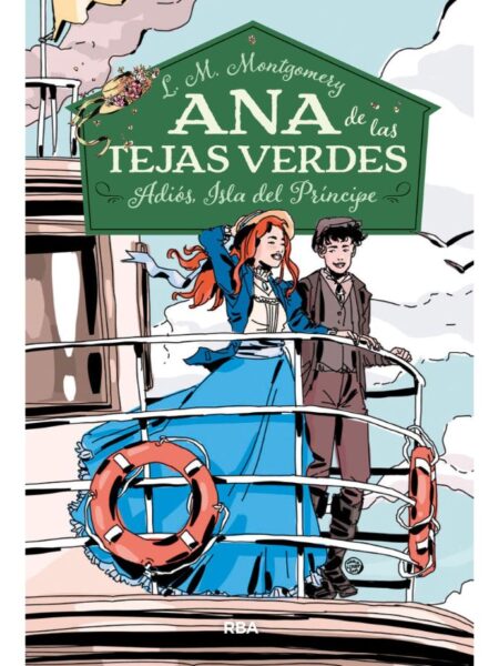 ANA DE LAS TEJAS VERDES 5 -ADIÓS, ISLA DEL PRÍNCIPE-