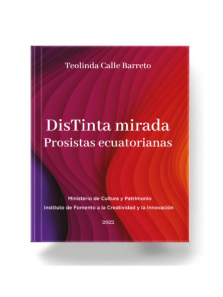 DISTINTA MIRADA, PROSISTAS ECUATORIANAS